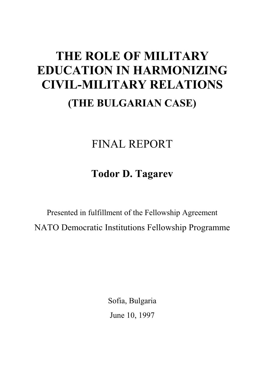 The Role of Military Education in Harmonizing Civil-Military Relations (The Bulgarian Case)