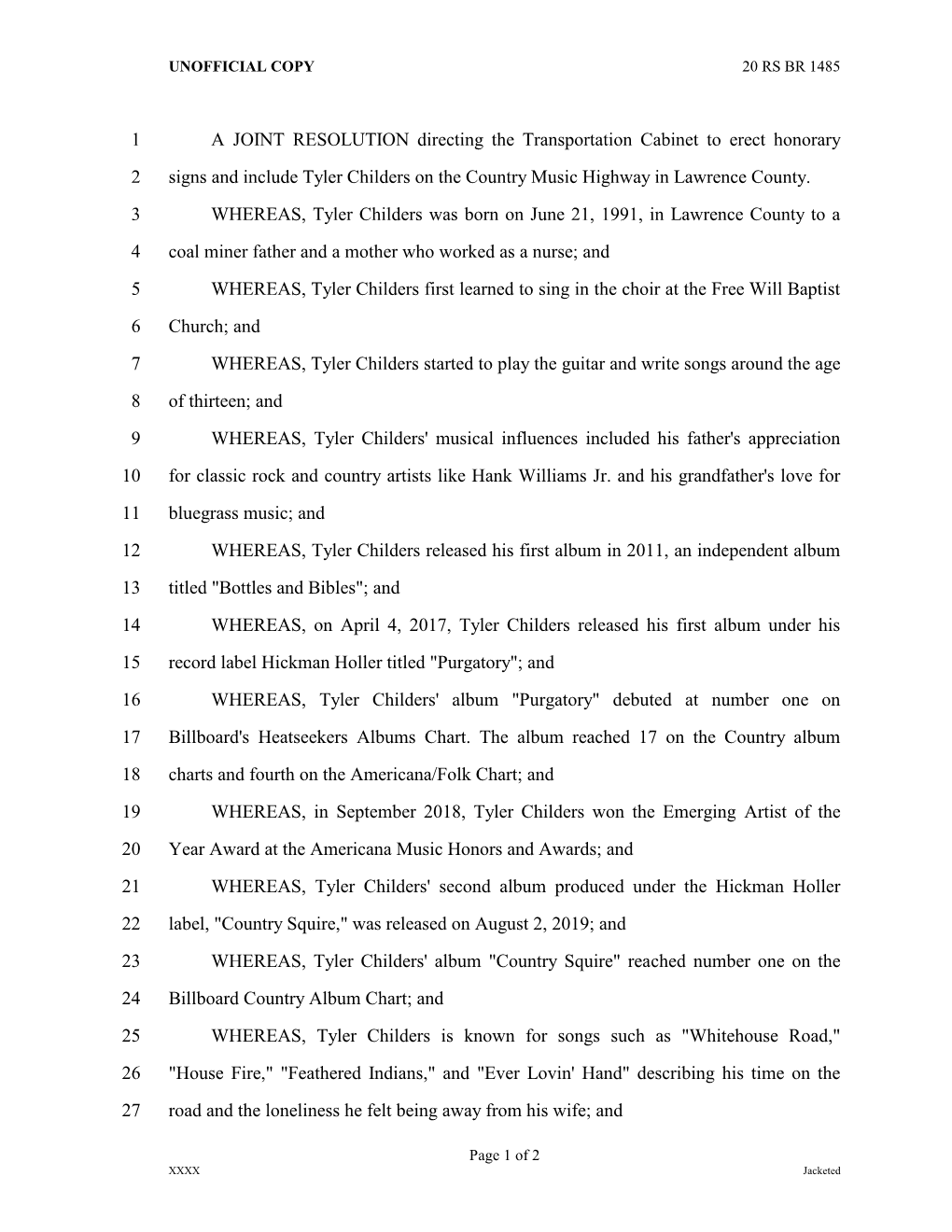 A JOINT RESOLUTION Directing the Transportation Cabinet to Erect Honorary 1 Signs and Include Tyler Childers on the Country Musi