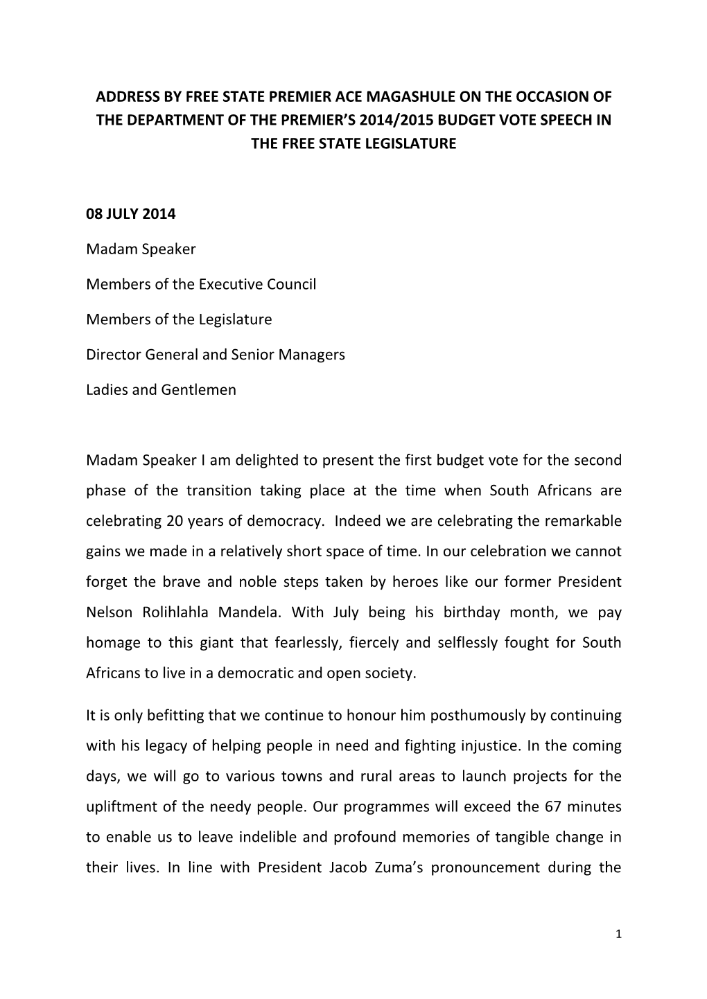 Address by Free State Premier Ace Magashule on the Occasion of the Department of the Premier’S 2014/2015 Budget Vote Speech in the Free State Legislature