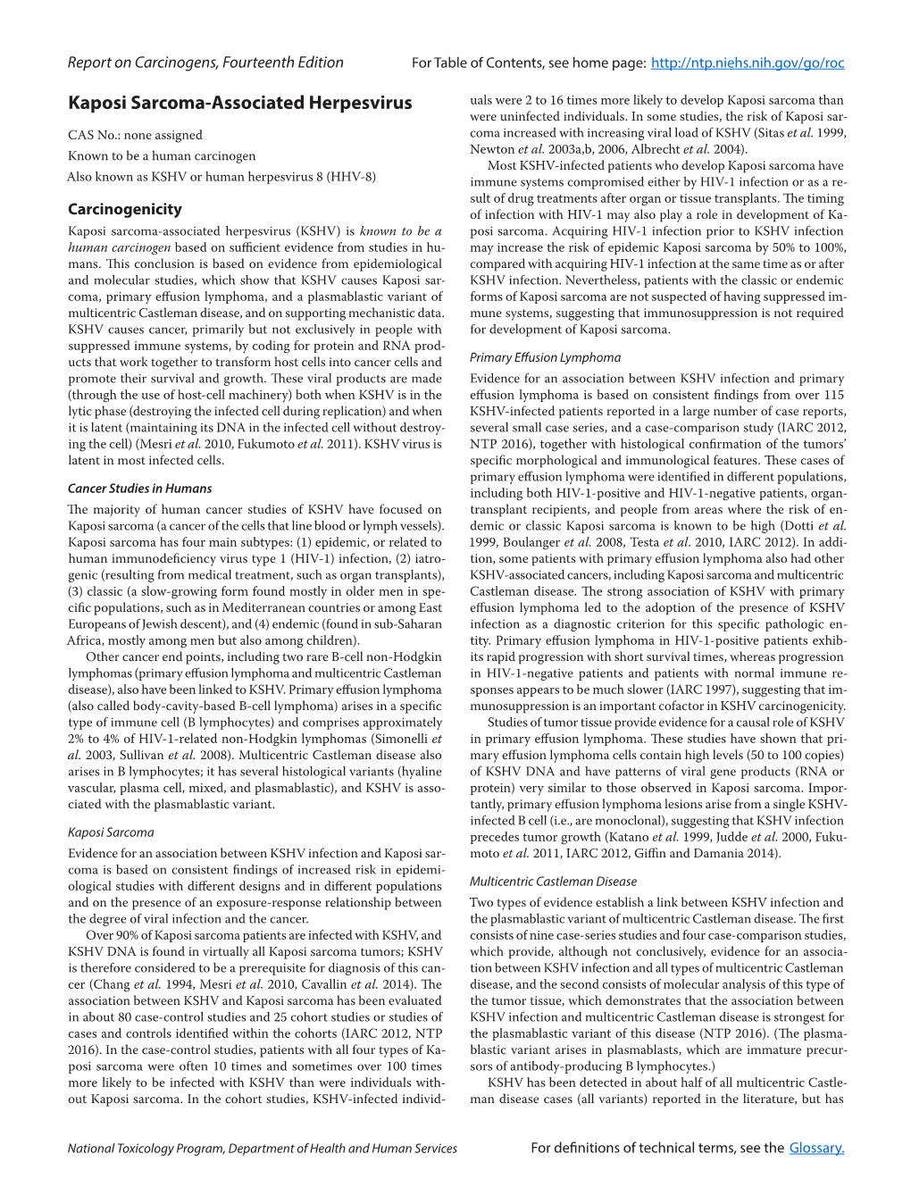 Kaposi Sarcoma-Associated Herpesvirus Uals Were 2 to 16 Times More Likely to Develop Kaposi Sarcoma Than Were Uninfected Individuals