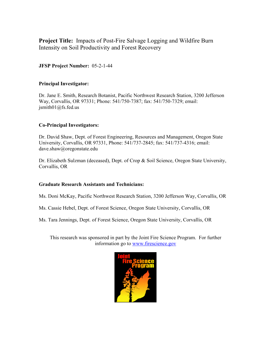 Project Title: Impacts of Post-Fire Salvage Logging and Wildfire Burn Intensity on Soil Productivity and Forest Recovery