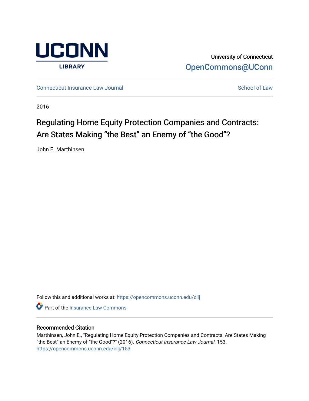 Regulating Home Equity Protection Companies and Contracts: Are States Making “The Best” an Enemy of “The Good”?