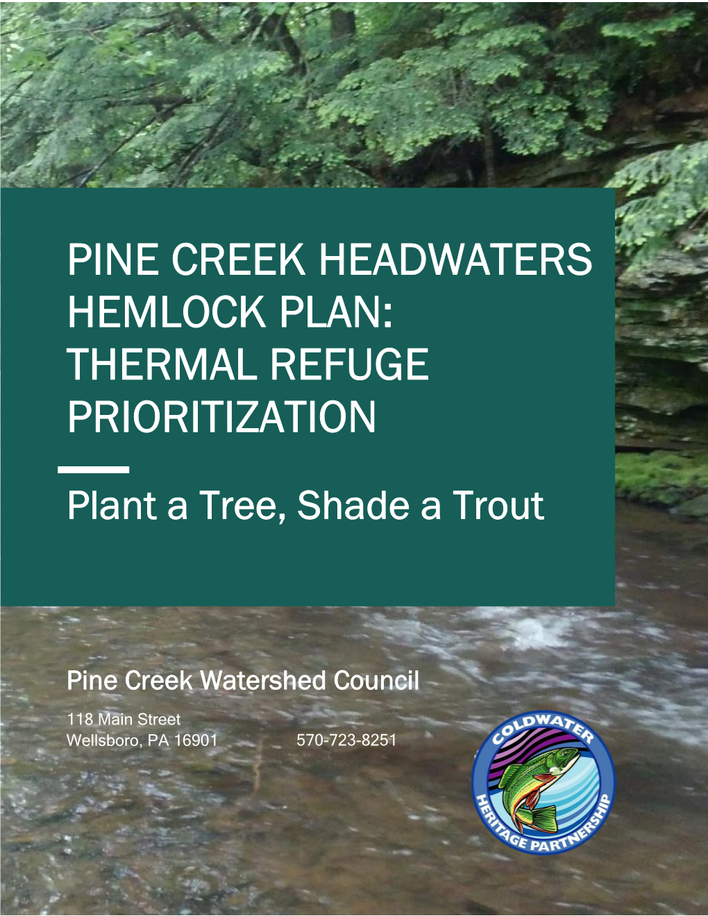 Pine Creek Headwaters Hemlock Plan: Thermal Refuge Prioritization