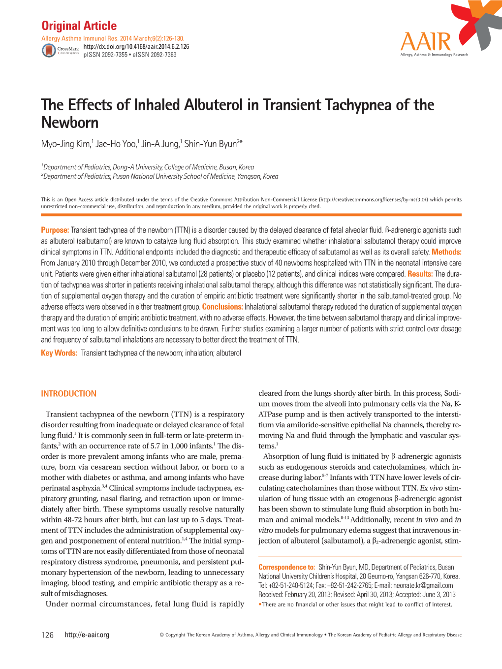 The Effects of Inhaled Albuterol in Transient Tachypnea of the Newborn Myo-Jing Kim,1 Jae-Ho Yoo,1 Jin-A Jung,1 Shin-Yun Byun2*