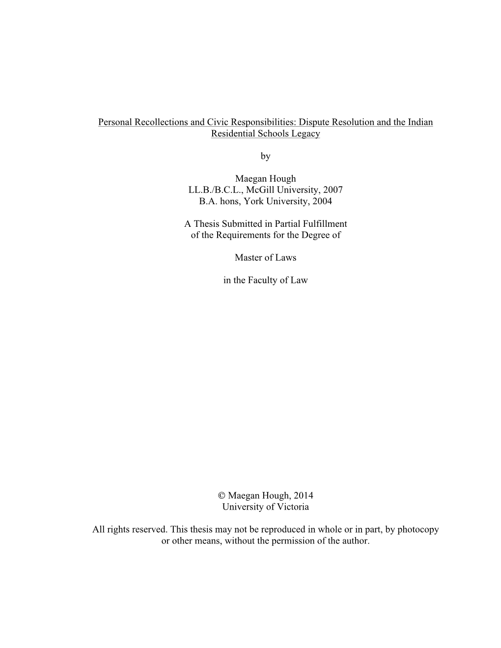 Personal Recollections and Civic Responsibilities: Dispute Resolution and the Indian Residential Schools Legacy