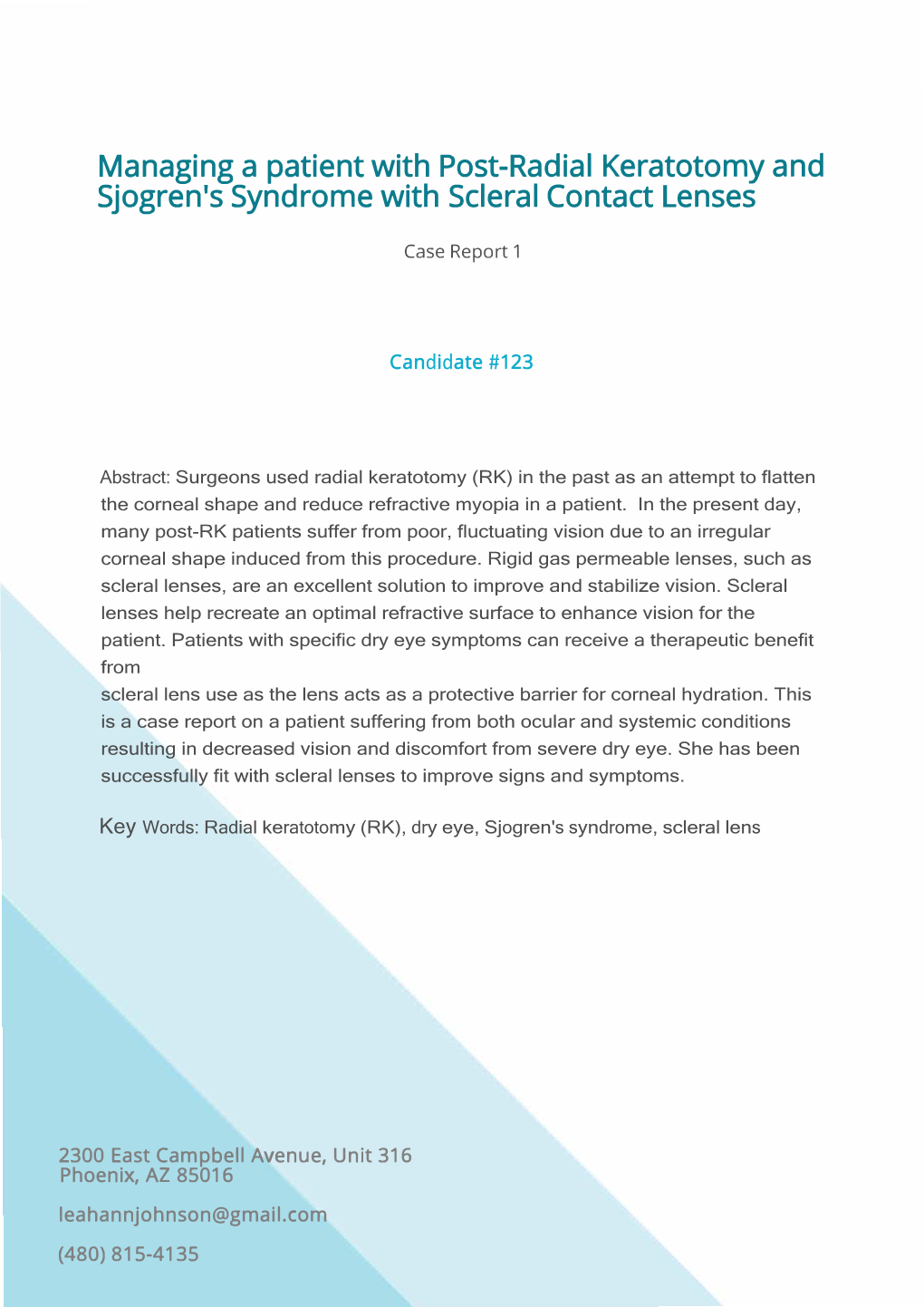 Managing a Patient with Post-Radial Keratotomy and Sjogren's Syndrome with Scleral Contact Lenses