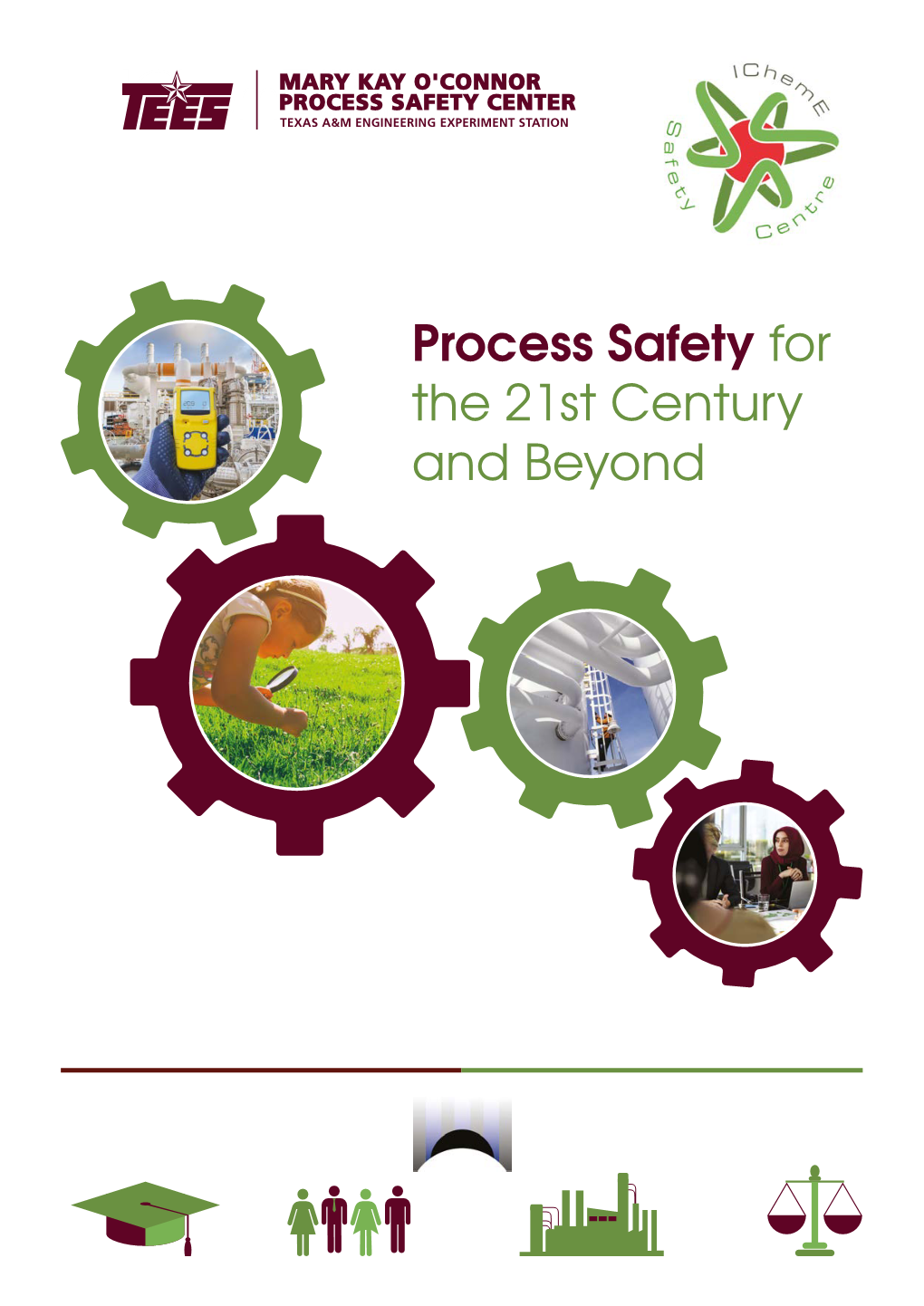 Process Safety for the 21St Century and Beyond This Initiative