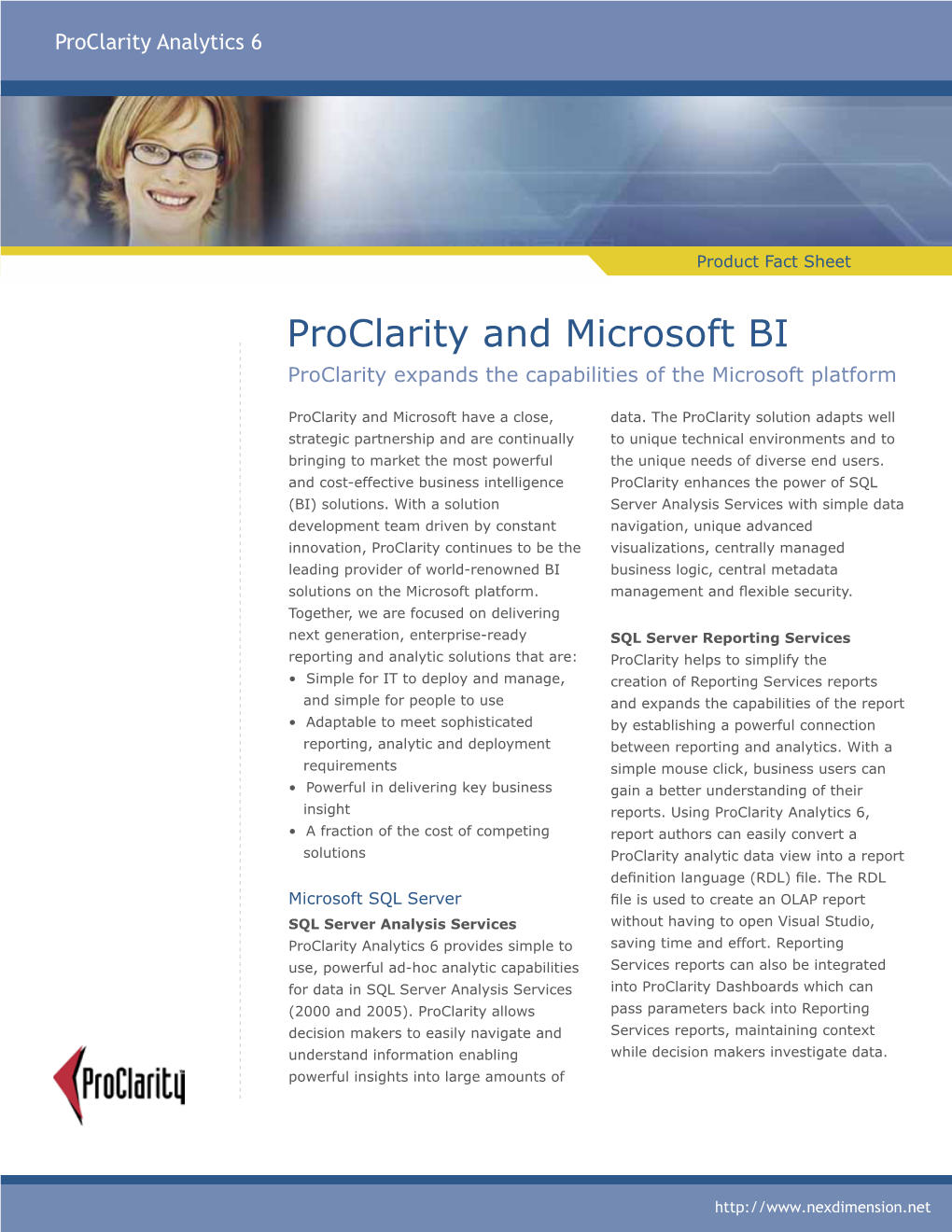 Proclarity and Microsoft BI Proclarity Expands the Capabilities of the Microsoft Platform