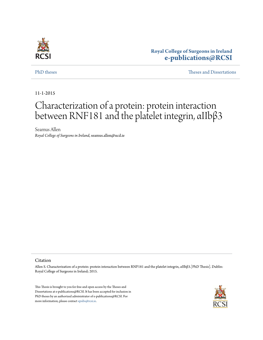 Protein Interaction Between RNF181 and the Platelet Integrin, Αiibβ3 Seamus Allen Royal College of Surgeons in Ireland, Seamus.Allen@Ucd.Ie