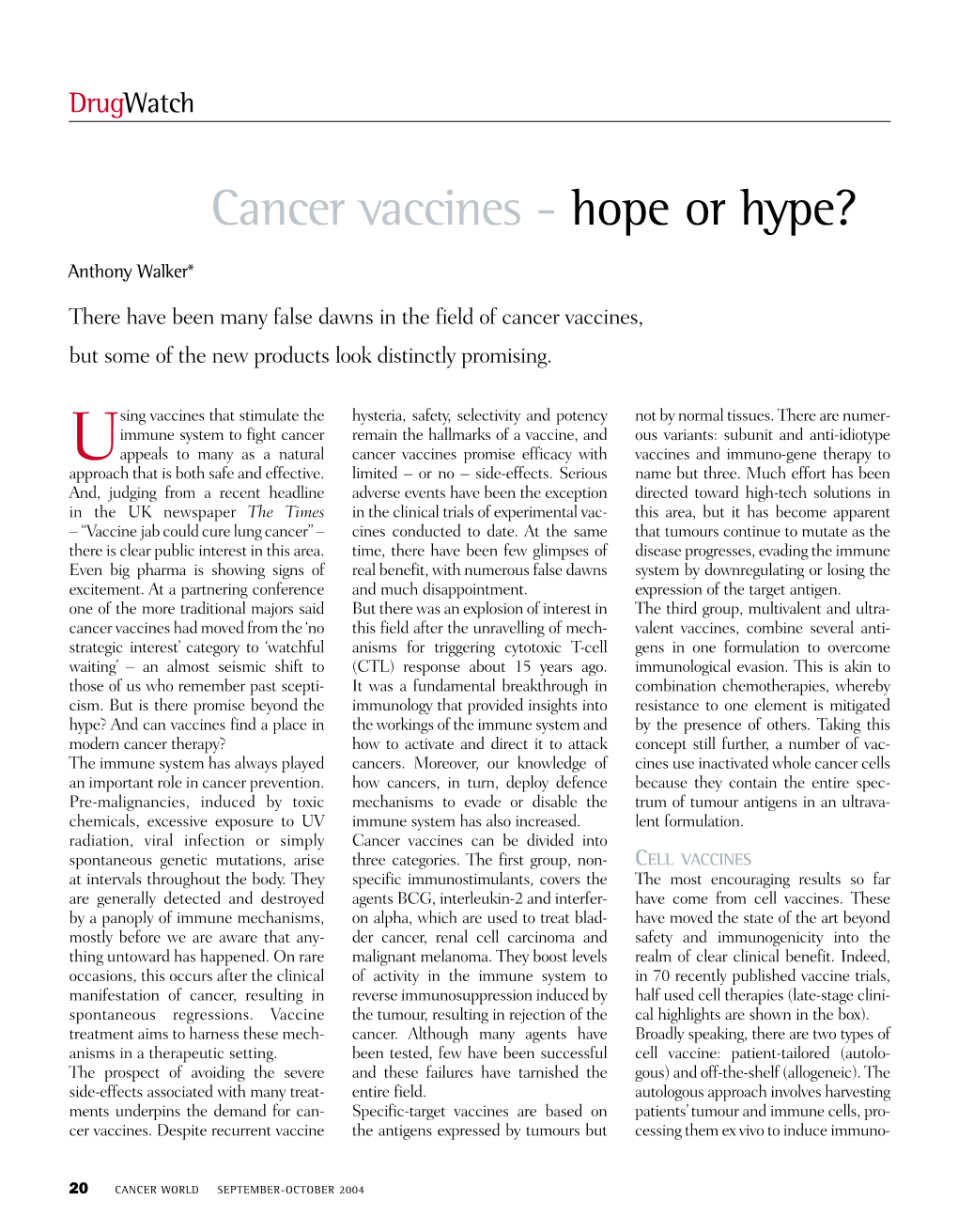Cancer Vaccines - Hope Or Hype?