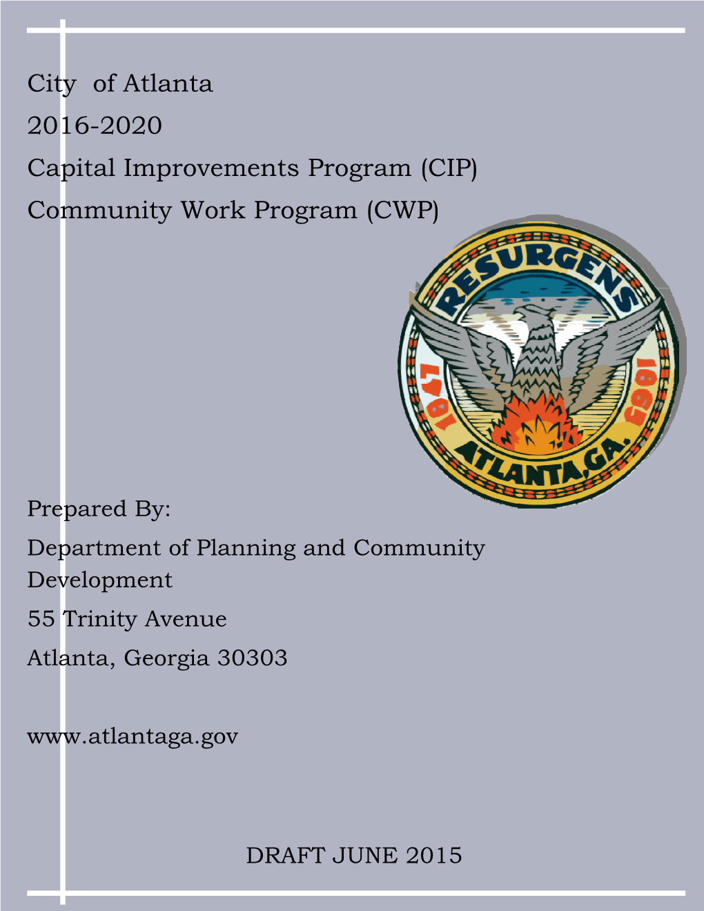 City of Atlanta 2016-2020 Capital Improvements Program (CIP) Community Work Program (CWP)