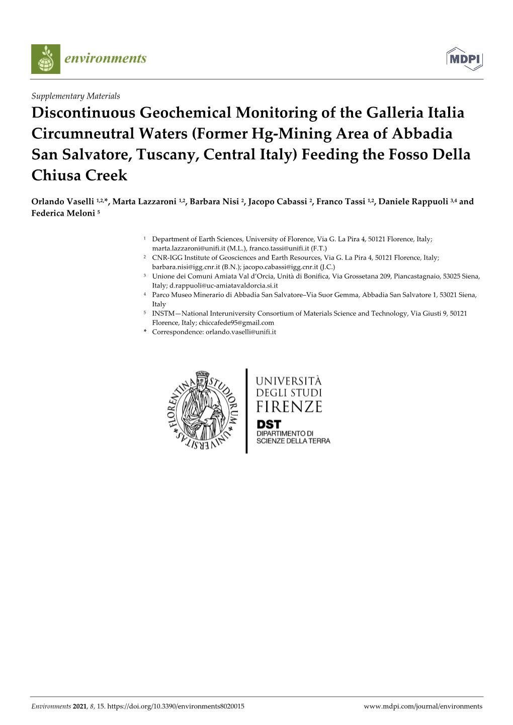 Discontinuous Geochemical Monitoring of the Galleria