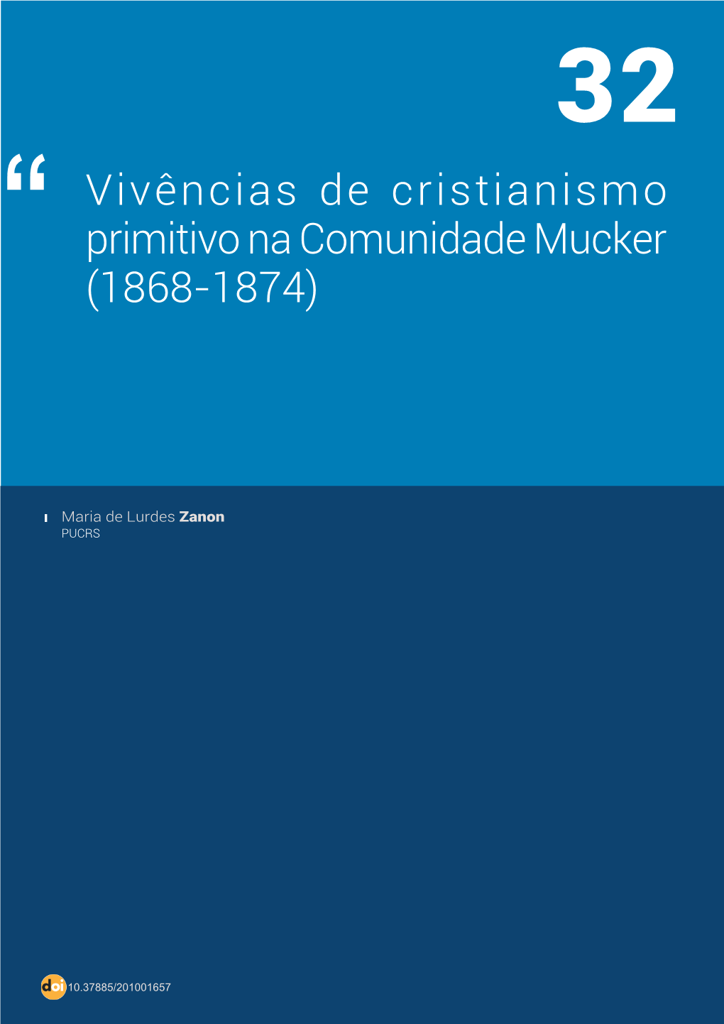 Vivências De Cristianismo Primitivo Na Comunidade Mucker (1868-1874)