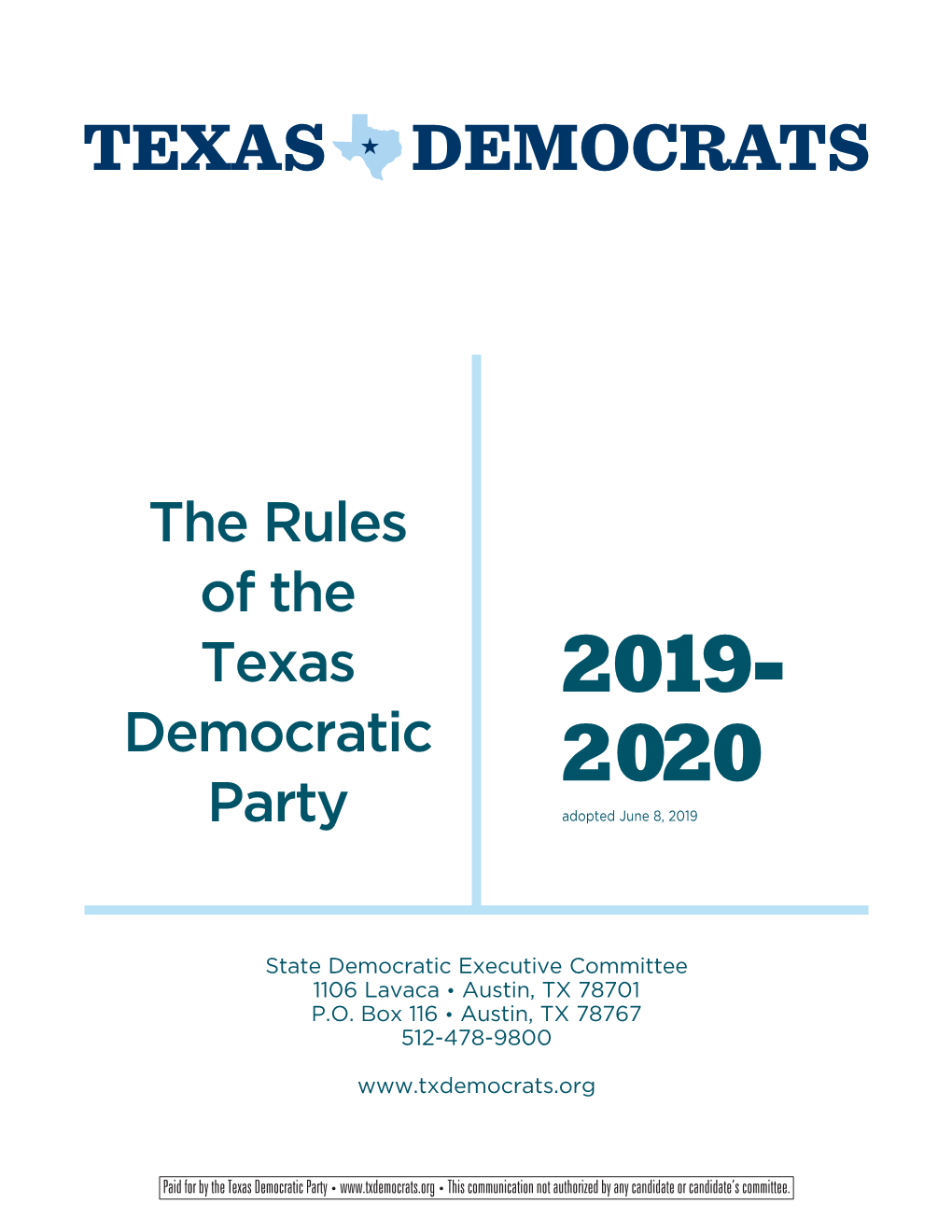 The Rules of the Texas Democratic Party to the Extent Permitted by the Texas Election Code:A