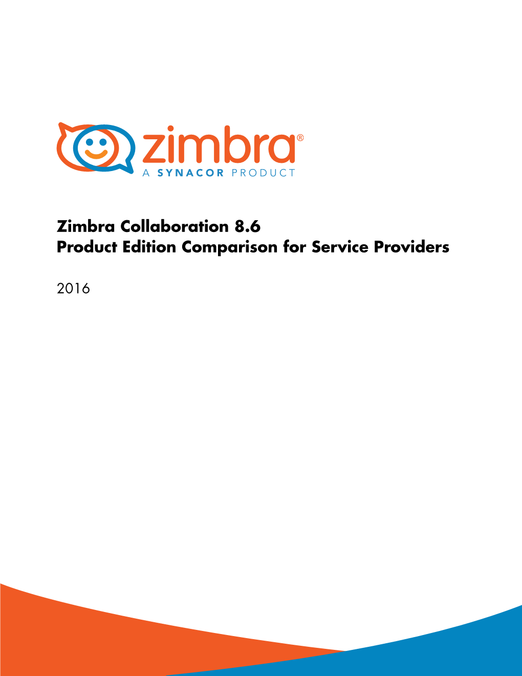 Zimbra Collaboration 8.6 Product Edition Comparison for Service Providers