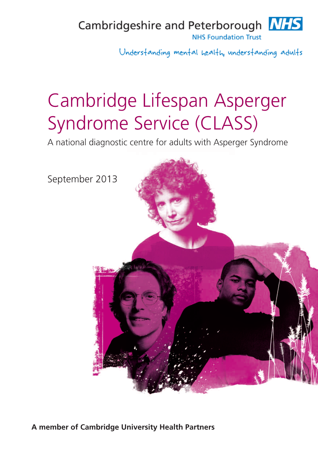Cambridge Lifespan Asperger Syndrome Service (CLASS) a National Diagnostic Centre for Adults with Asperger Syndrome