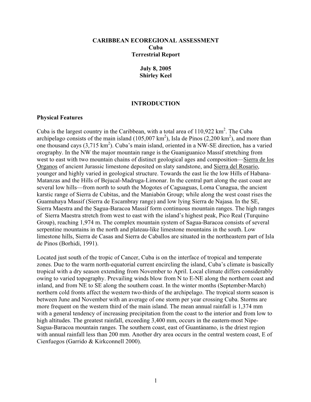 Keel, S. 2005. Caribbean Ecoregional Assessment Cuba Terrestrial