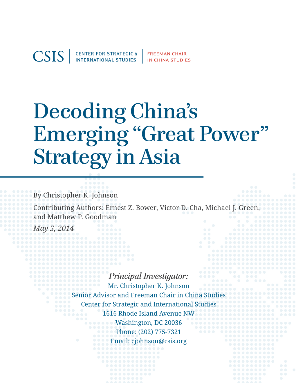 Decoding China's Emerging “Great Power” Strategy in Asia