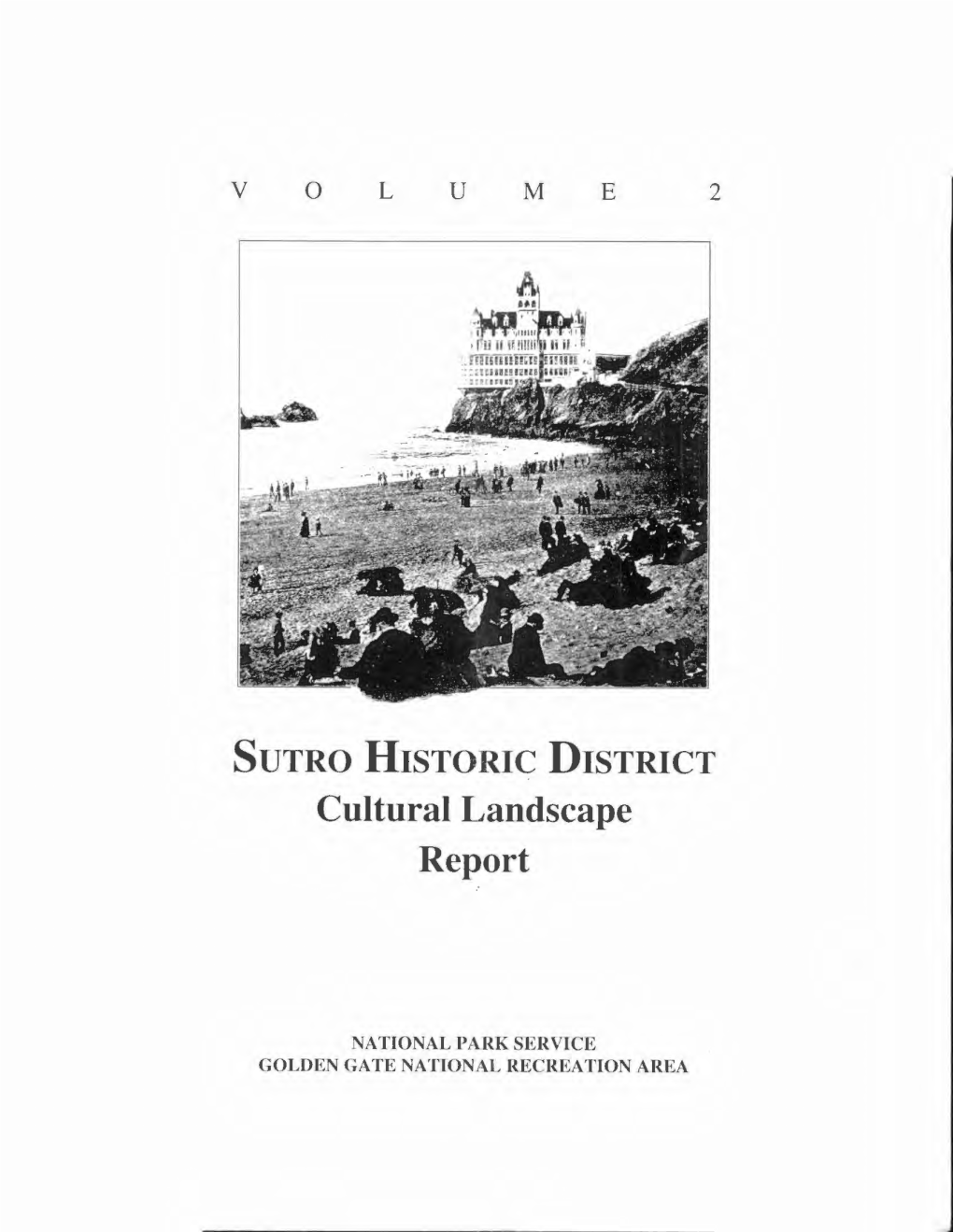 SUTRO HISTORIC DISTRICT Cultural Landscape Report