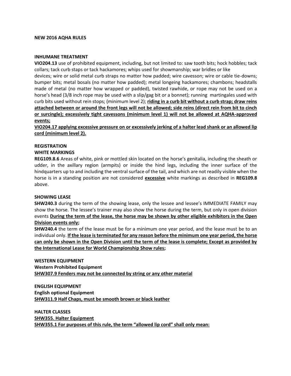 NEW 2016 AQHA RULES INHUMANE TREATMENT VIO204.13 Use of Prohibited Equipment, Including, but Not Limited To: Saw Tooth Bits;