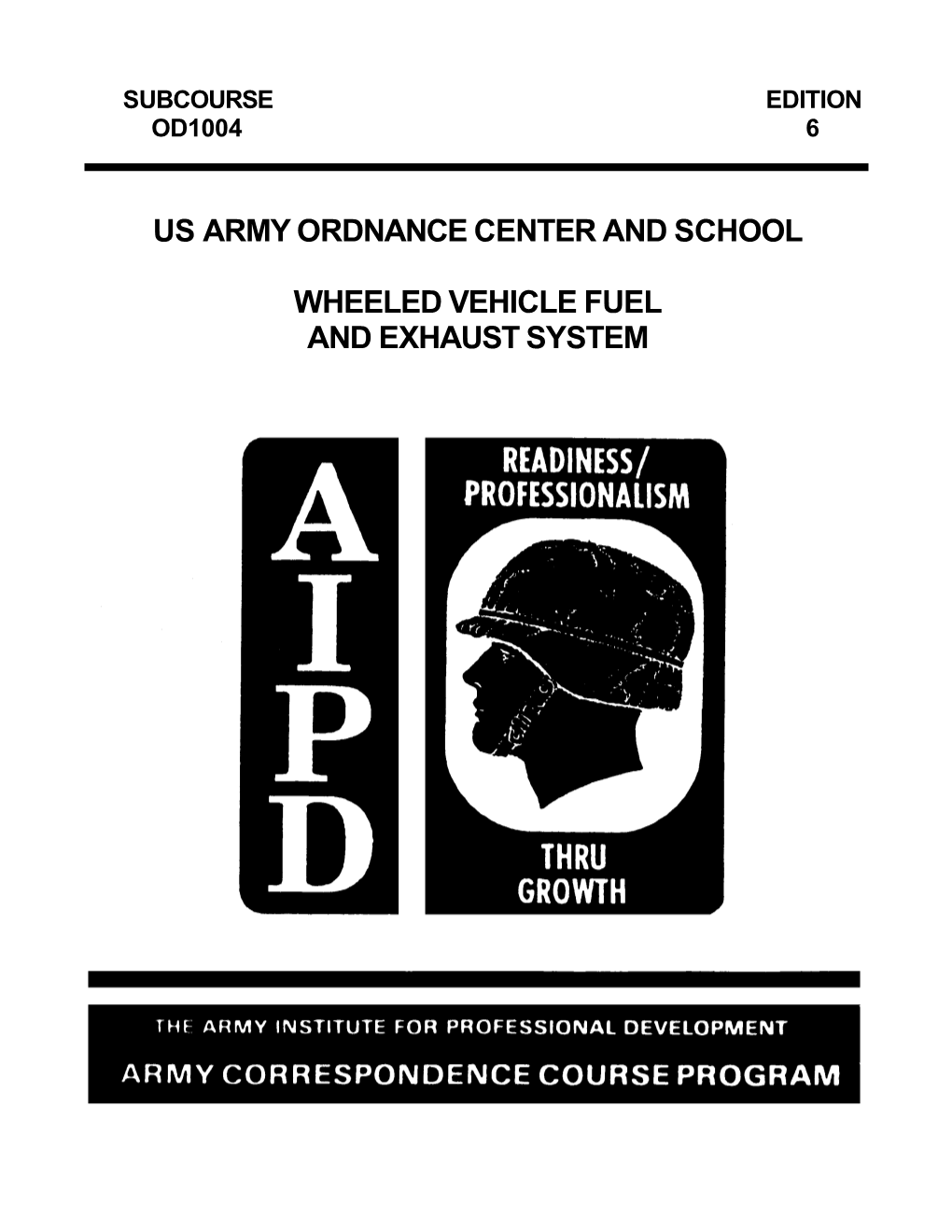 US Army Mechanic Course Wheeled Vehicle Fuel and Exhaust Systems