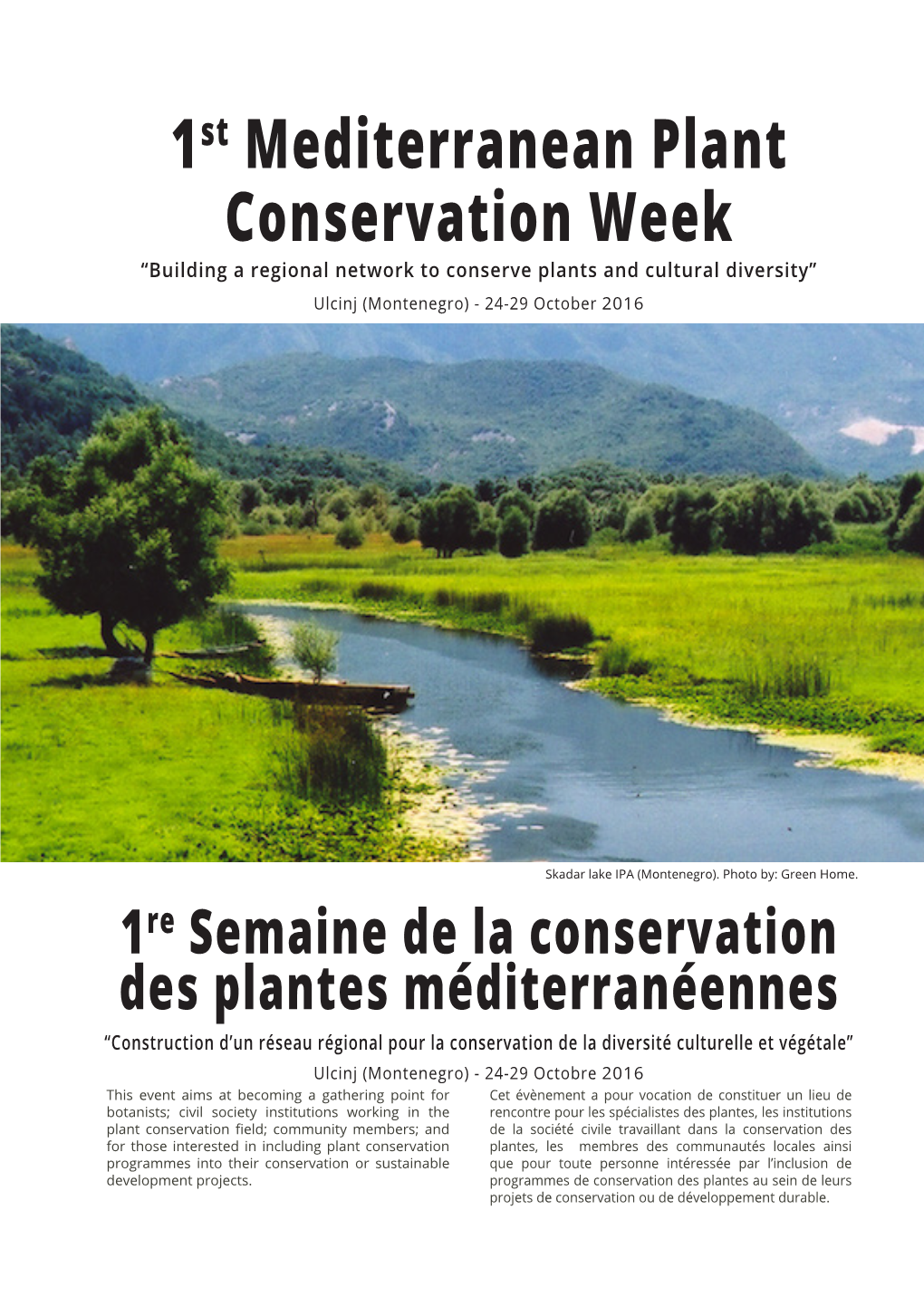 1St Mediterranean Plant Conservation Week “Building a Regional Network to Conserve Plants and Cultural Diversity” Ulcinj (Montenegro) - 24-29 October 2016