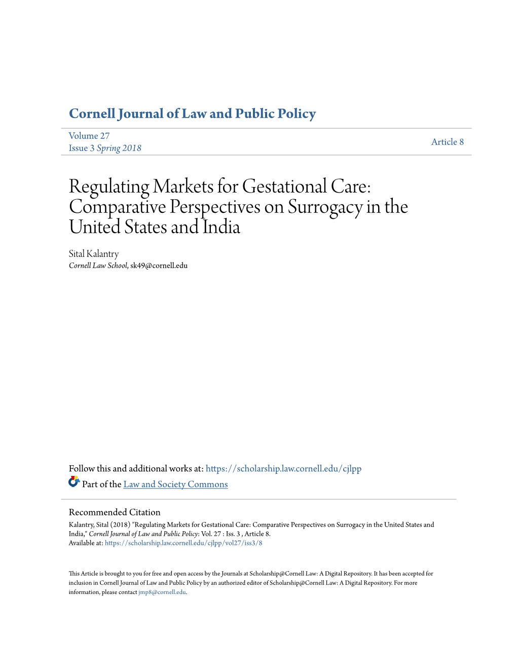 Regulating Markets for Gestational Care: Comparative Perspectives on Surrogacy in the United States and India Sital Kalantry Cornell Law School, Sk49@Cornell.Edu
