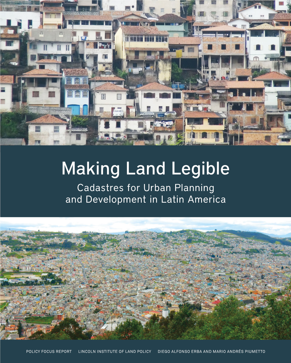 Making Land Legible: Cadastres for Urban Planning and Development