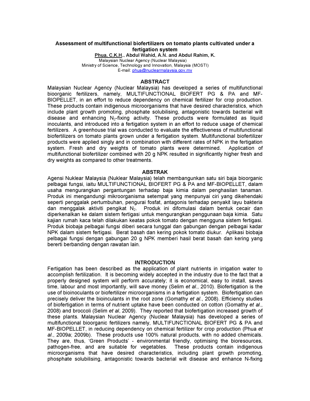 Assessment of Multifunctional Biofertilizers on Tomato Plants Cultivated Under a Fertigation System ABSTRACT Malaysian Nuclear A