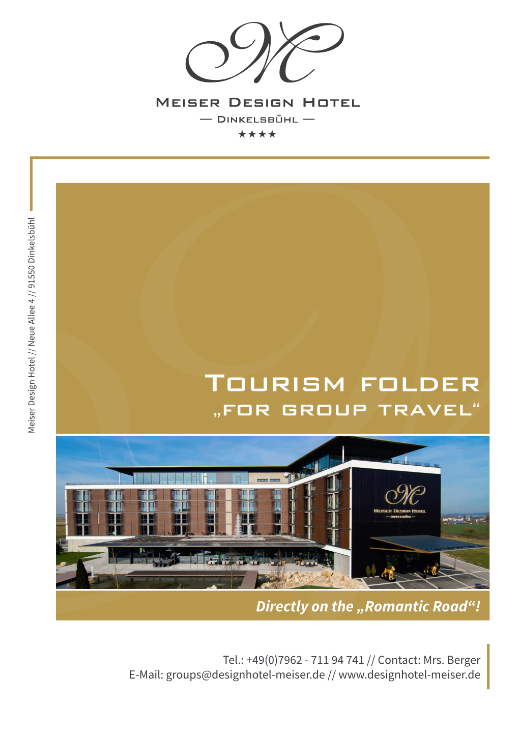 Tourism Folder „ for Grouptravel Tel.: +49(0)7962-71194741//Contact: Mrs