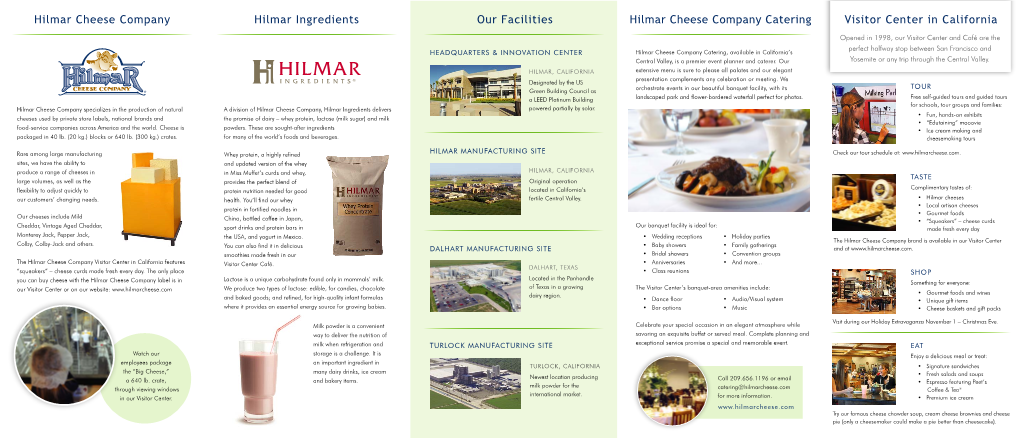 Visitor Center in California Hilmar Ingredients Our Facilities Hilmar