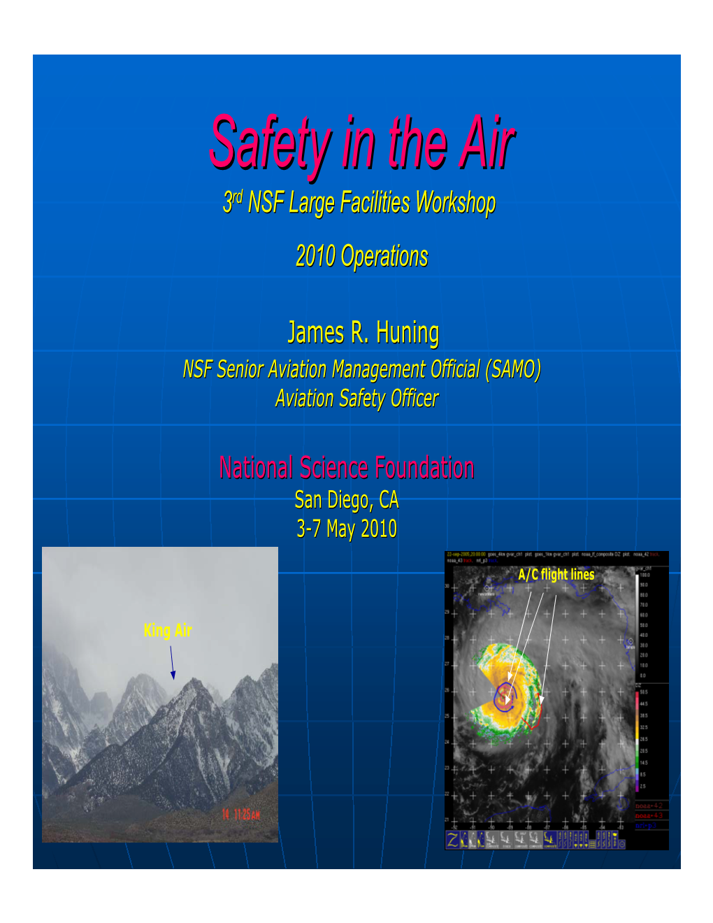 2010 NSF Large Facilities Workshop Safety in The