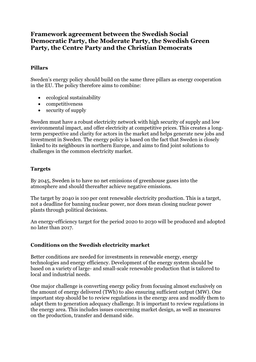 Framework Agreement Between the Swedish Social Democratic Party, the Moderate Party, the Swedish Green Party, the Centre Party and the Christian Democrats