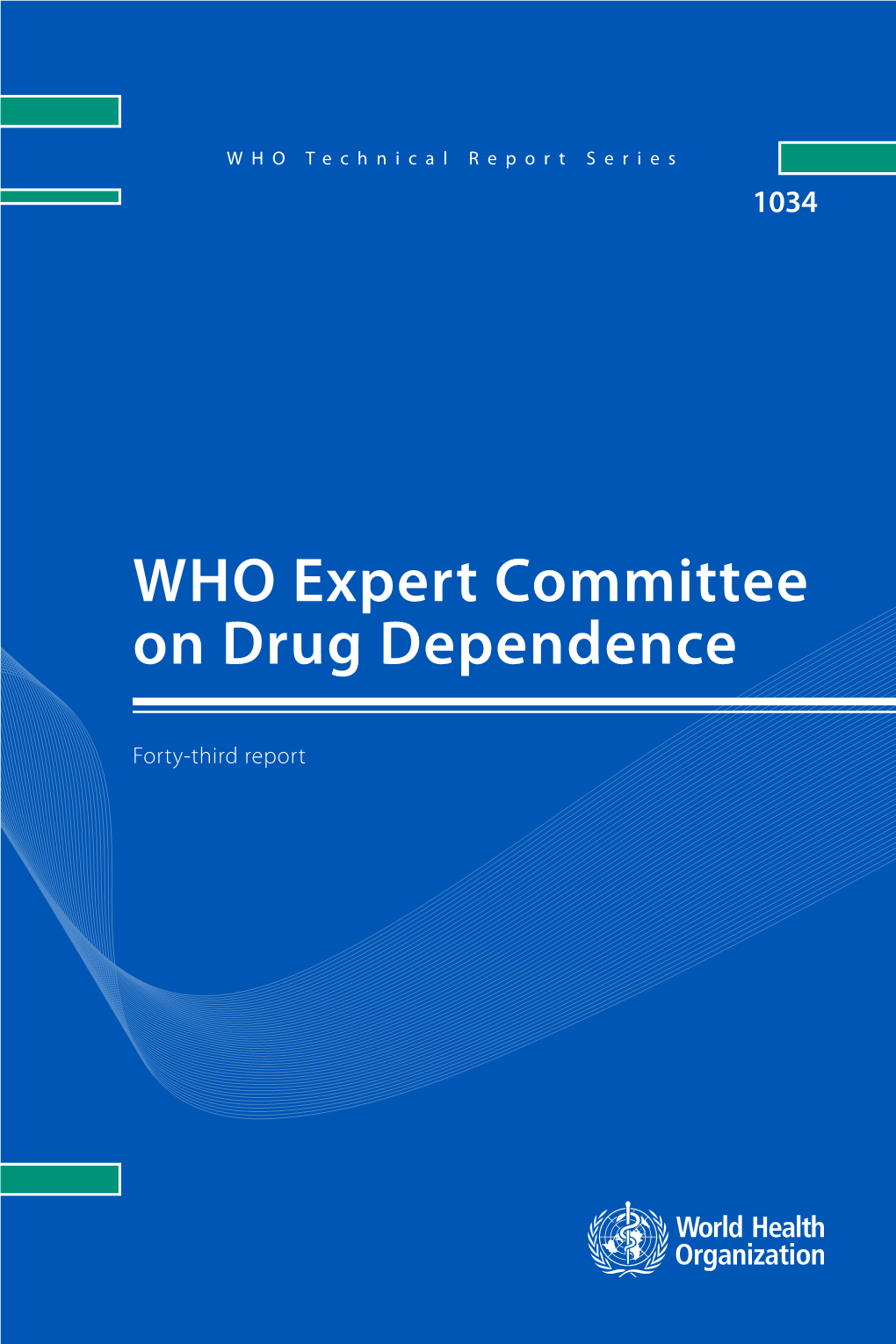 WHO Expert Committee on Drug Dependence