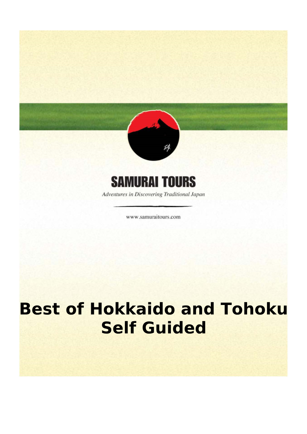 Best of Hokkaido and Tohoku Self Guided 15 Day/14 Nights Best of Hokkaido and Tohoku Self Guided