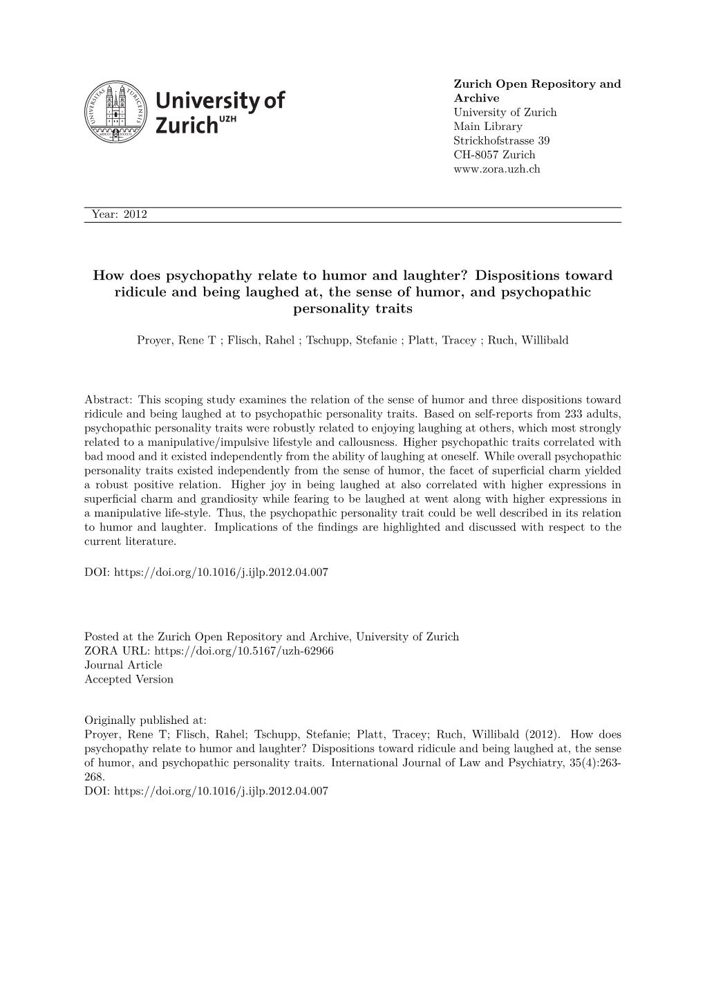 How Does Psychopathy Relate to Humor and Laughter? Dispositions Toward Ridicule and Being Laughed At, the Sense of Humor, and Psychopathic Personality Traits