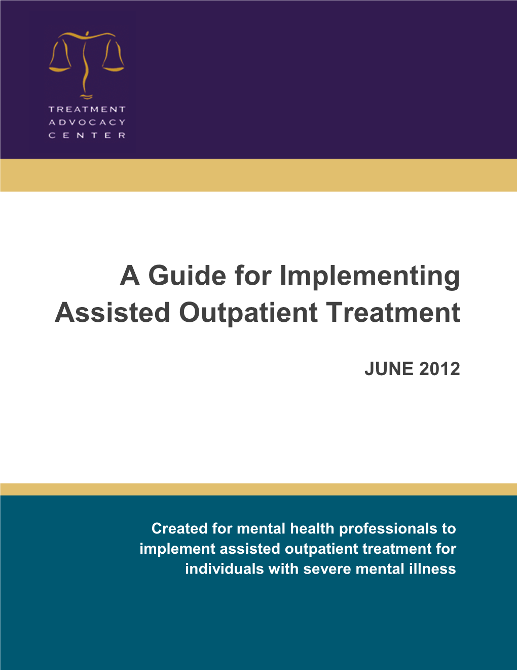 A Guide for Implementing Assisted Outpatient Treatment