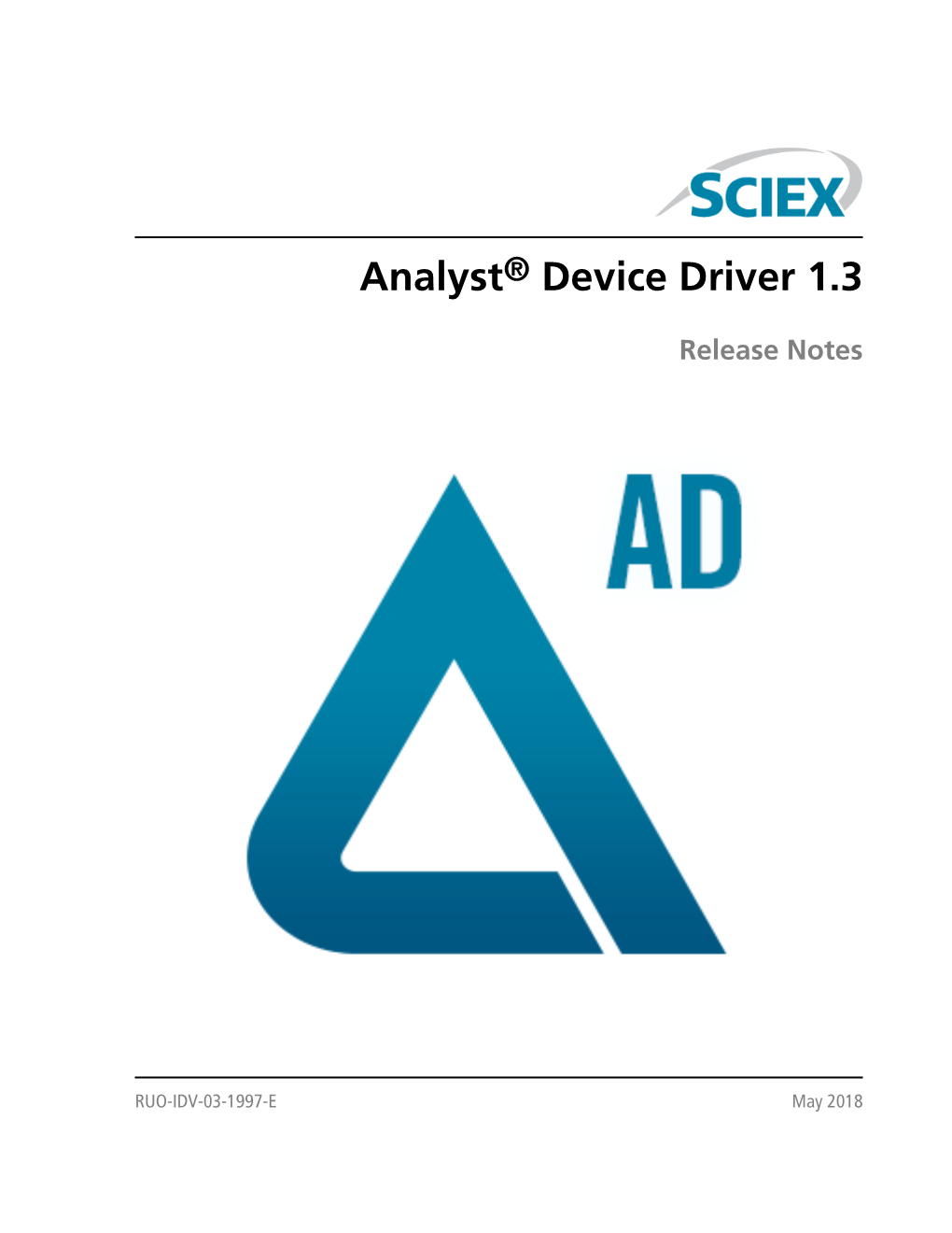 Analyst® Device Driver 1.3 Release Notes 2 / 16 RUO-IDV-03-1997-E Contents