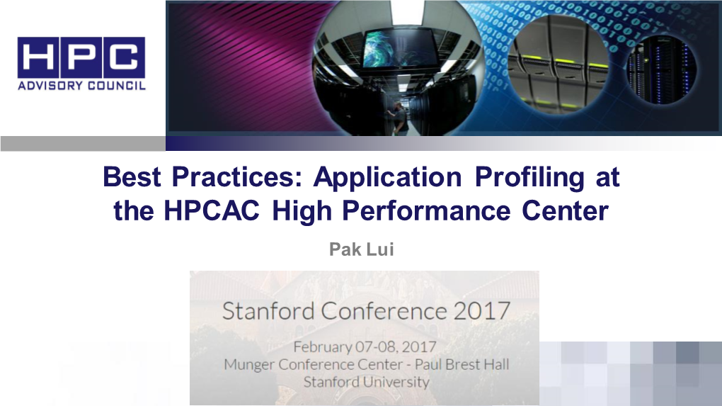 Application Profiling at the HPCAC High Performance Center Pak Lui 157 Applications Best Practices Published