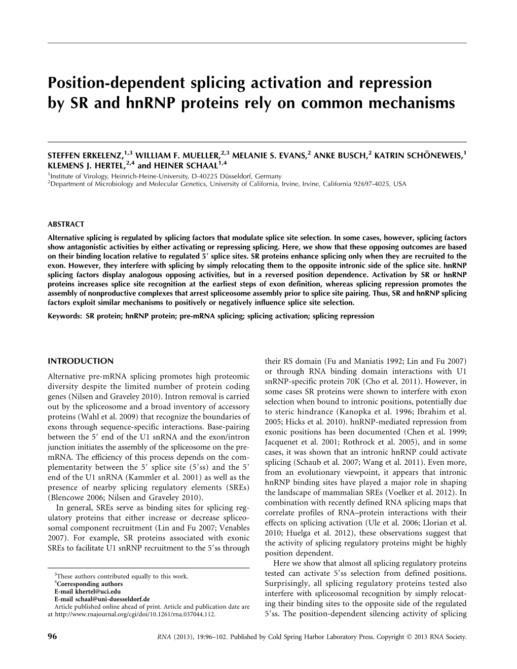 Position-Dependent Splicing Activation and Repression by SR and Hnrnp Proteins Rely on Common Mechanisms