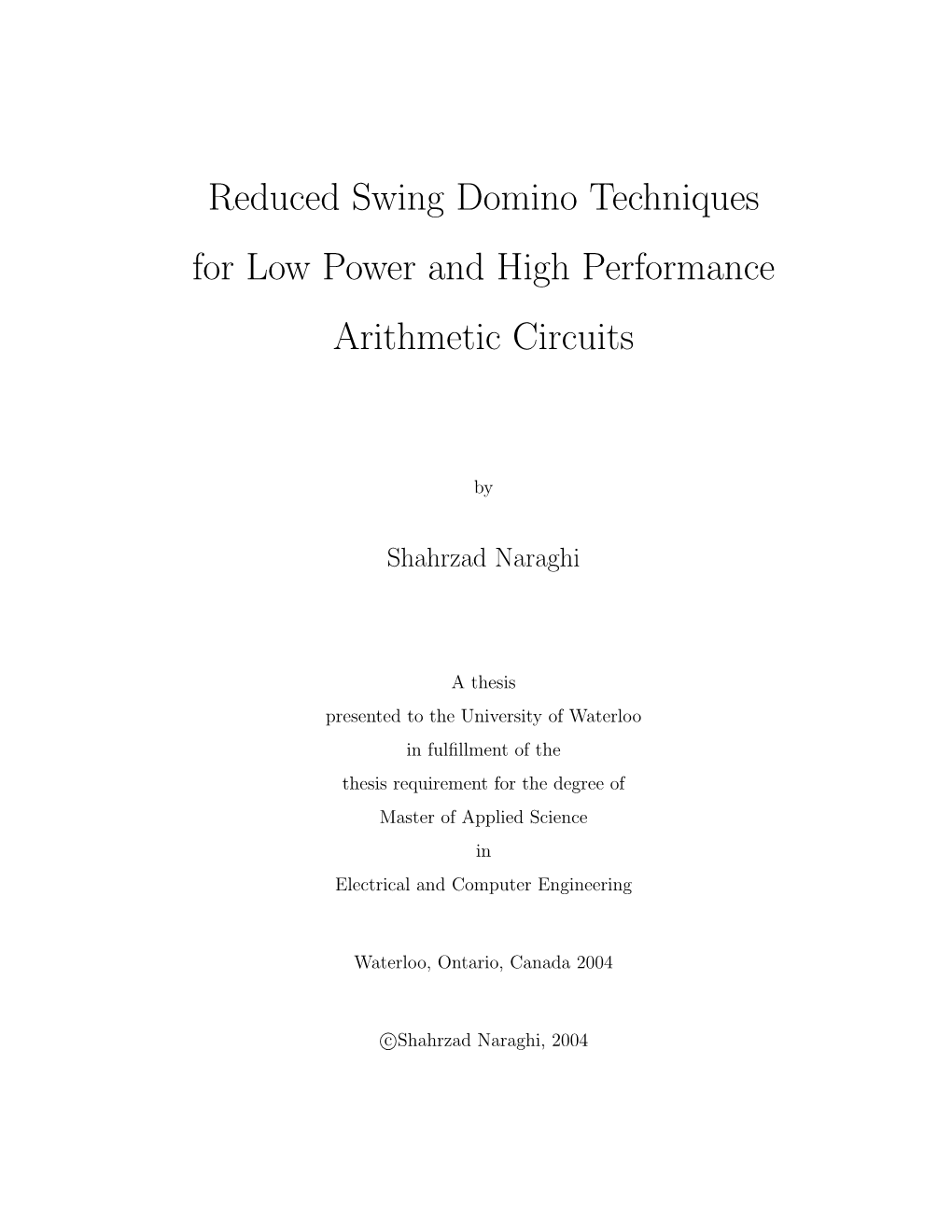Reduced Swing Domino Techniques for Low Power and High Performance Arithmetic Circuits