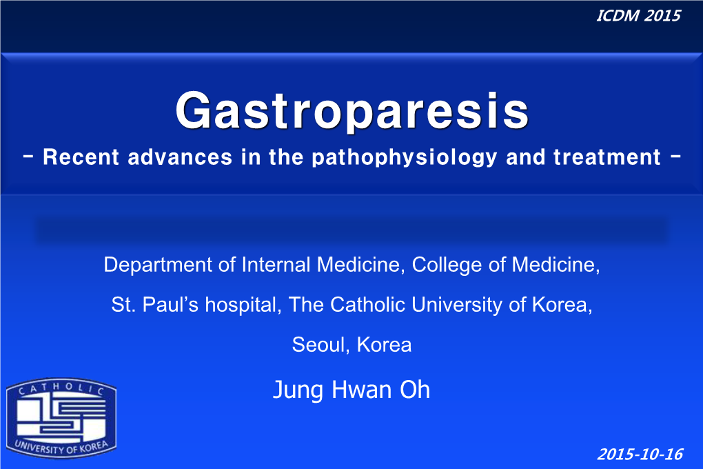 Gastroparesis - Recent Advances in the Pathophysiology and Treatment