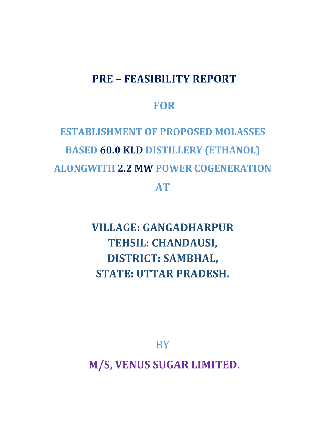 Pre – Feasibility Report for Establishment of Proposed