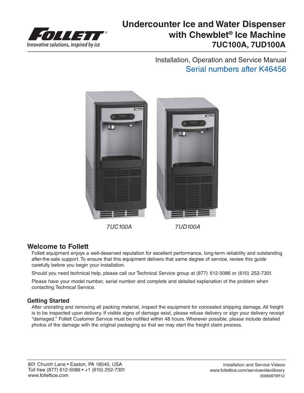 Undercounter Ice and Water Dispenser with Chewblet® Ice Machine 7UC100A, 7UD100A