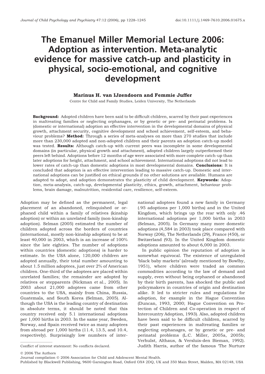 Adoption As Intervention. Meta-Analytic Evidence for Massive Catch-Up and Plasticity in Physical, Socio-Emotional, and Cognitive Development