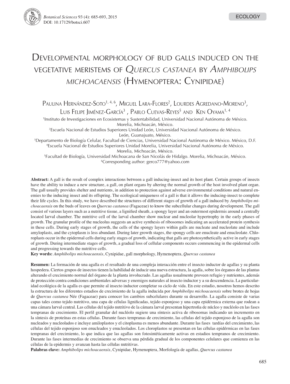 Developmental Morphology of Bud Galls Induced on the Vegetative Meristems of Quercus Castanea by Amphibolips Michoacaensis (Hymenoptera: Cynipidae)