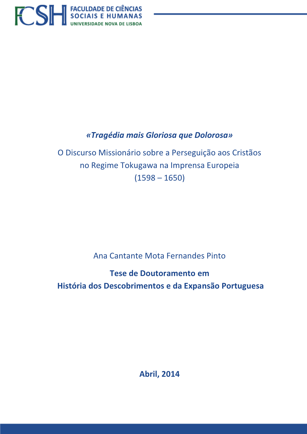 Tragédia Mais Gloriosa Que Dolorosa» O Discurso Missionário Sobre A