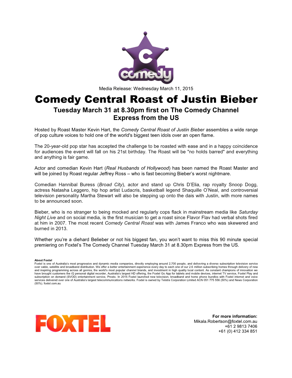 Comedy Central Roast of Justin Bieber Tuesday March 31 at 8.30Pm First on the Comedy Channel Express from the US