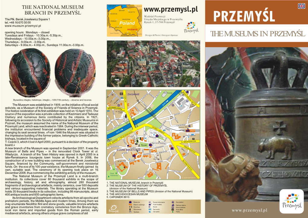 THE MUSEUMS in PRZEMYŚL Wednesdays - 10.00A.M.-3.00P.M., Thursdays - 9.00A.M