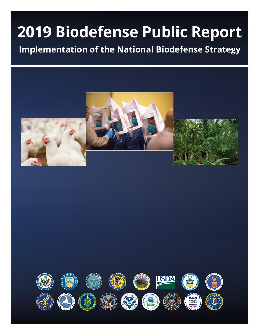 2019 Biodefense Public Report Implementation of the National Biodefense Strategy PREFACE